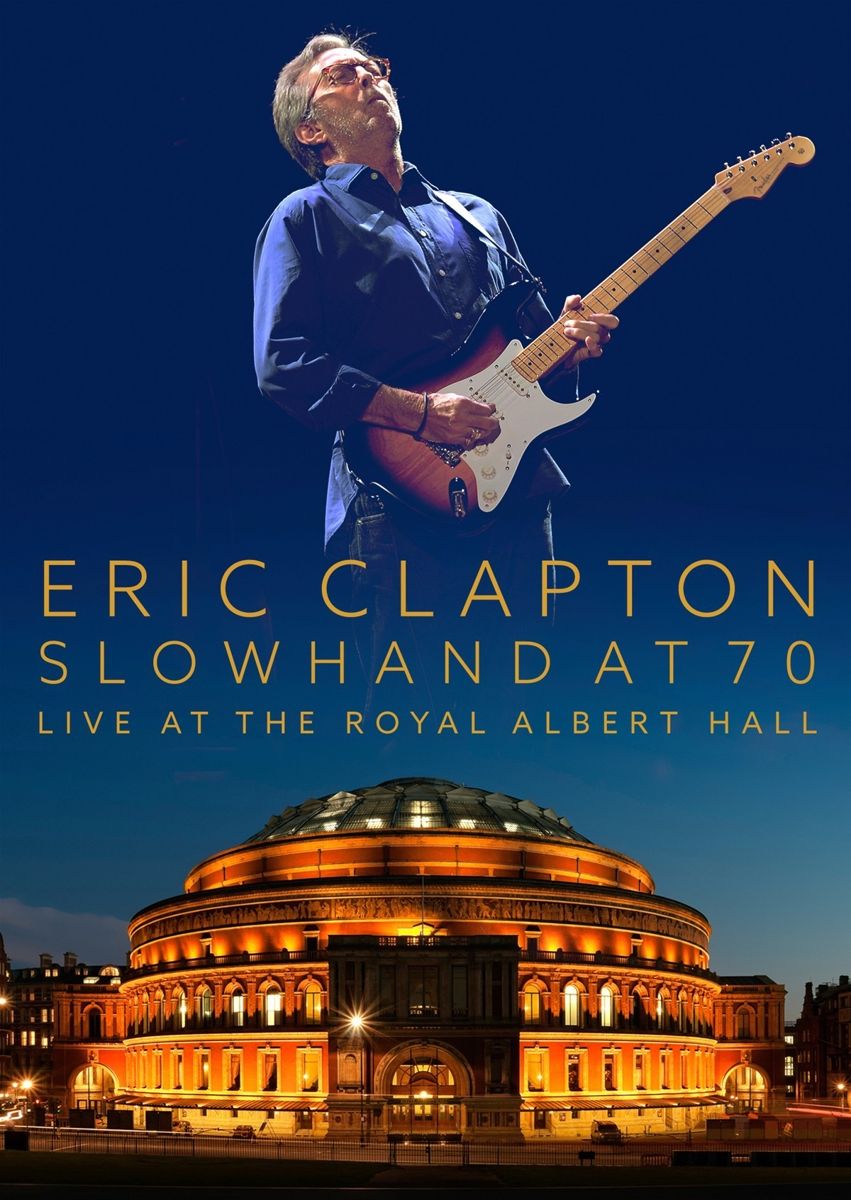 Eric Clapton - Slowhand At 70 - Live At The Royal Albert Hall [DVD] -  dutchcharts.nl
